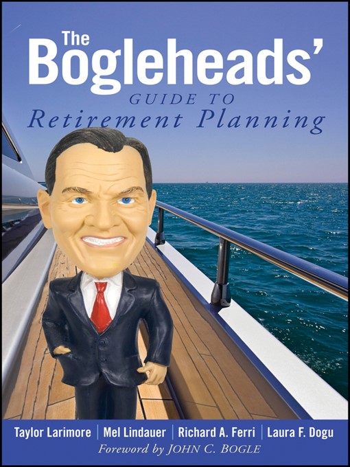 Title details for The Bogleheads' Guide to Retirement Planning by Taylor Larimore - Available